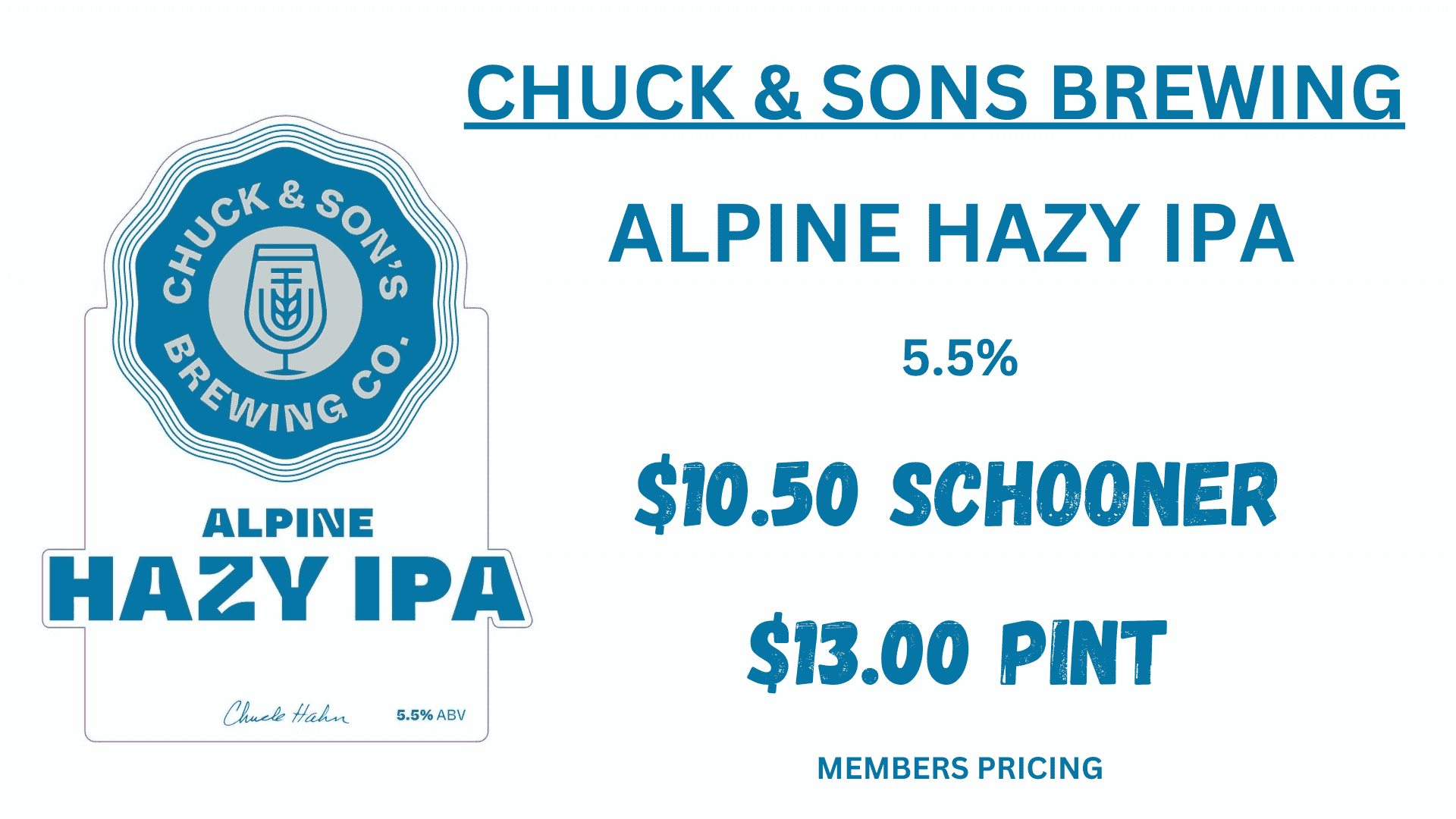 Chyuck and Sons Brewing Alpine Hazy IPA