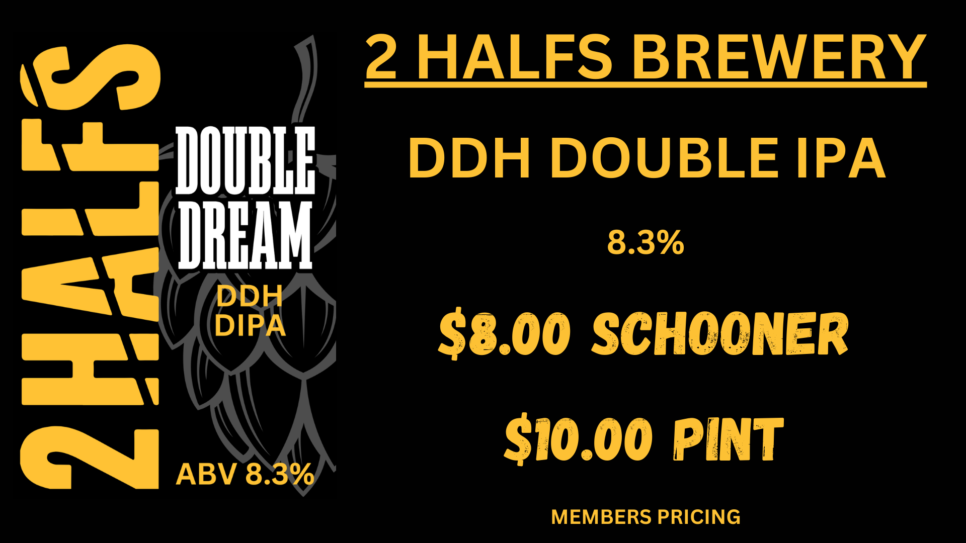 2 Halfs Brewery DDH Double IPA